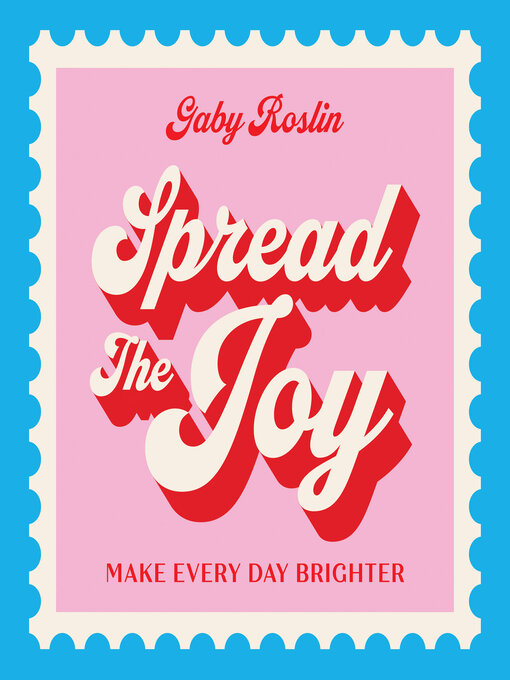 Title details for Spread the Joy by Gaby Roslin - Wait list